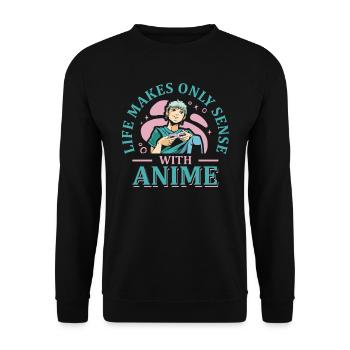 Life Only Makes Sense Anime | Anime lovers - Unisex Sweatshirt - black - Front - Alina (178cm) & Michal (187cm)