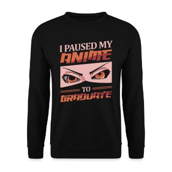 J’ai mis en pause mon anime pour obtenir mon diplôme | Anime Lover | - Sweat-shirt Unisexe - noir - Devant - Alina (178cm) & Michal (187cm)