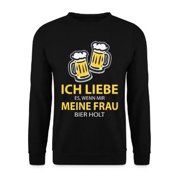 Ich liebe es, wenn mir meine Frau Bier holt. - Unisex Pullover - Schwarz - Vorne - Alina (178cm) & Michal (187cm)