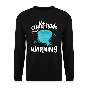 Eight-nado warning 8th birthday | Tornado - Unisex Sweatshirt - black - Front - Alina (178cm) & Michal (187cm)