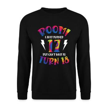 Boom Je viens d’avoir 17 ans mais j’ai hâte d’avoir 18 ans - Sweat-shirt Unisexe - noir - Devant - Alina (178cm) & Michal (187cm)