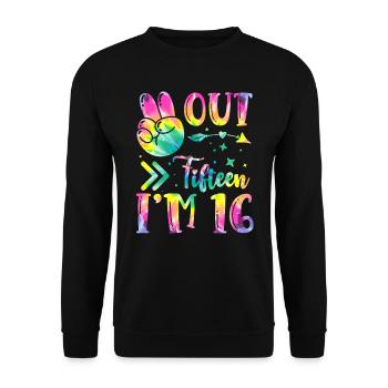 Peace Out Fifteen I'm 16 | Tie Dye Themed - Unisex Pullover - Schwarz - Vorne - Alina (178cm) & Michal (187cm)