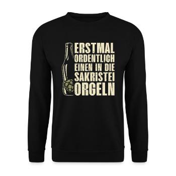 ERSTMAL ORDENTLICH EINEN IN DIE SAKRISTEI ORGELN - Unisex Pullover - Schwarz - Vorne - Alina (178cm) & Michal (187cm)