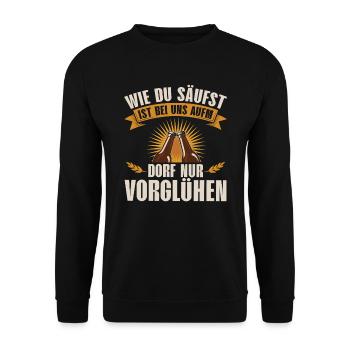 WEI DU SÄUFST IS ONLY IN FRONT OF US IN THE VILLAGE - Unisex Sweatshirt - black - Front - Alina (178cm) & Michal (187cm)