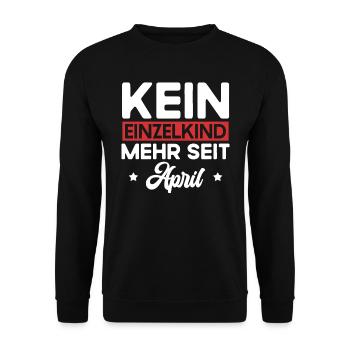 Kein Einzelkind Mehr Seit April Große Schwester - Unisex Pullover - Schwarz - Vorne - Alina (178cm) & Michal (187cm)