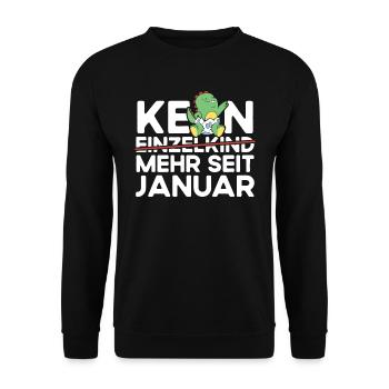 Kein Einzelkind Mehr Seit Januar Große Schwester - Unisex Pullover - Schwarz - Vorne - Alina (178cm) & Michal (187cm)