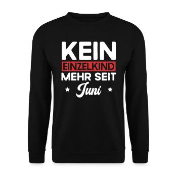 Kein Einzelkind Mehr Seit Juni Große Schwester - Unisex Pullover - Schwarz - Vorne - Alina (178cm) & Michal (187cm)