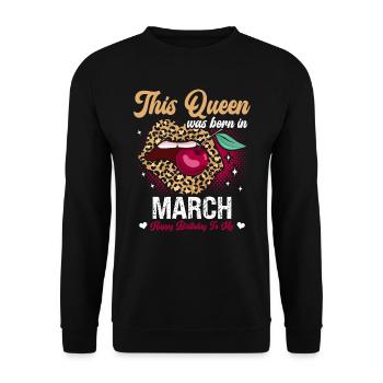 This queen was born in March happy - Unisex Sweatshirt - black - Front - Alina (178cm) & Michal (187cm)