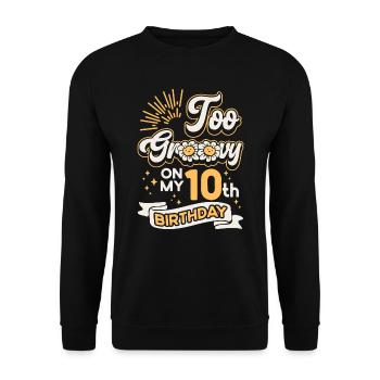 To Groovy On My 10th Birthday Ten years old - Unisex Sweatshirt - black - Front - Alina (178cm) & Michal (187cm)