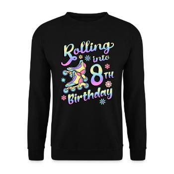 Rolling Into 8th Birthday Roller Skater Inline - Unisex Sweatshirt - black - Front - Alina (178cm) & Michal (187cm)