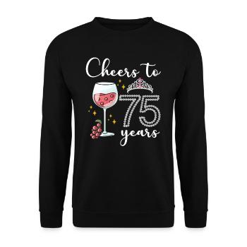 Cheers to 75 years of grapes To celebrate The - Unisex Sweatshirt - black - Front - Alina (178cm) & Michal (187cm)