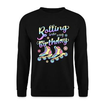 Rolling Into My Birthday Roller Skater Inline - Unisex Pullover - Schwarz - Vorne - Alina (178cm) & Michal (187cm)