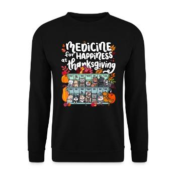 Medicine To Happiness On Thanksgiving - Unisex Sweatshirt - black - Front - Alina (178cm) & Michal (187cm)