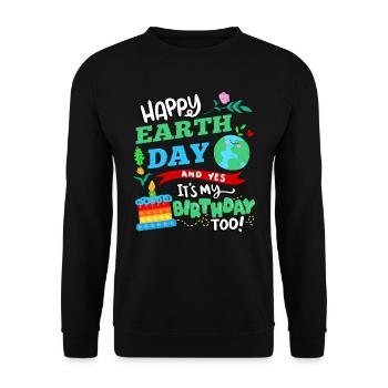 Happy Earth Day And Yes I Have Too - Unisex Sweatshirt - black - Front - Alina (178cm) & Michal (187cm)
