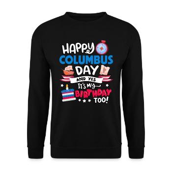 Happy Columbus Day And Yes I Have Too - Unisex Sweatshirt - black - Front - Alina (178cm) & Michal (187cm)