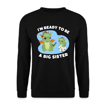 Je suis prêt à être une grande soeur - Sweat-shirt Unisexe - noir - Devant - Alina (178cm) & Michal (187cm)