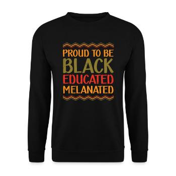 Proud To Be Black Formed Melaniert Schwarzer - Unisex Sweatshirt - black - Front - Alina (178cm) & Michal (187cm)
