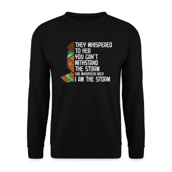 They Whispered To Her That She Was Not The Storm - Unisex Sweatshirt - black - Front - Alina (178cm) & Michal (187cm)