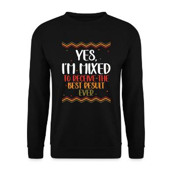 Ja, Ich Bin Gemischt, Um Das Beste Ergebnis - Unisex Pullover - Schwarz - Vorne - Alina (178cm) & Michal (187cm)