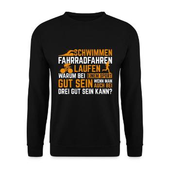 Triathlon Warum bei einer Sportart gut sein? - Unisex Pullover - Schwarz - Vorne - Alina (178cm) & Michal (187cm)