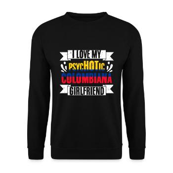 I Love My Psychotic Colombiana Girlfriend Funny - Unisex Pullover - Schwarz - Vorne - Alina (178cm) & Michal (187cm)