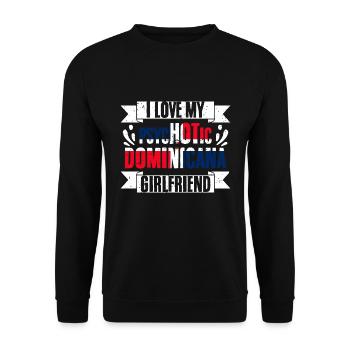 I Love My Psychotic Dominicana Girlfriend Funny - Unisex Pullover - Schwarz - Vorne - Alina (178cm) & Michal (187cm)