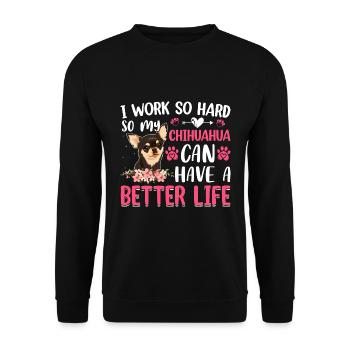 Travailler si dur pour mon plaisir Chihuahua - Sweat-shirt Unisexe - noir - Devant - Alina (178cm) & Michal (187cm)