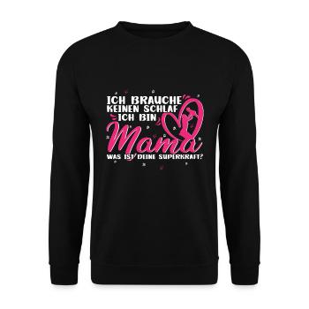 Mama Muttertag Ich brauche keinen Schlaf - Unisex Pullover - Schwarz - Vorne - Alina (178cm) & Michal (187cm)