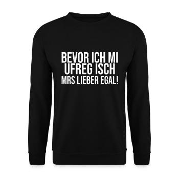 Bevor Ich Mi Ufreg Isch Mrs Lieber Egal! - Unisex Pullover - Schwarz - Vorne - Alina (178cm) & Michal (187cm)