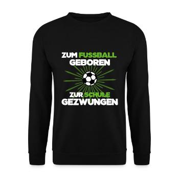 Fußball Fußballtrainer Schule Spruch Spieler - Unisex Pullover - Schwarz - Vorne - Alina (178cm) & Michal (187cm)