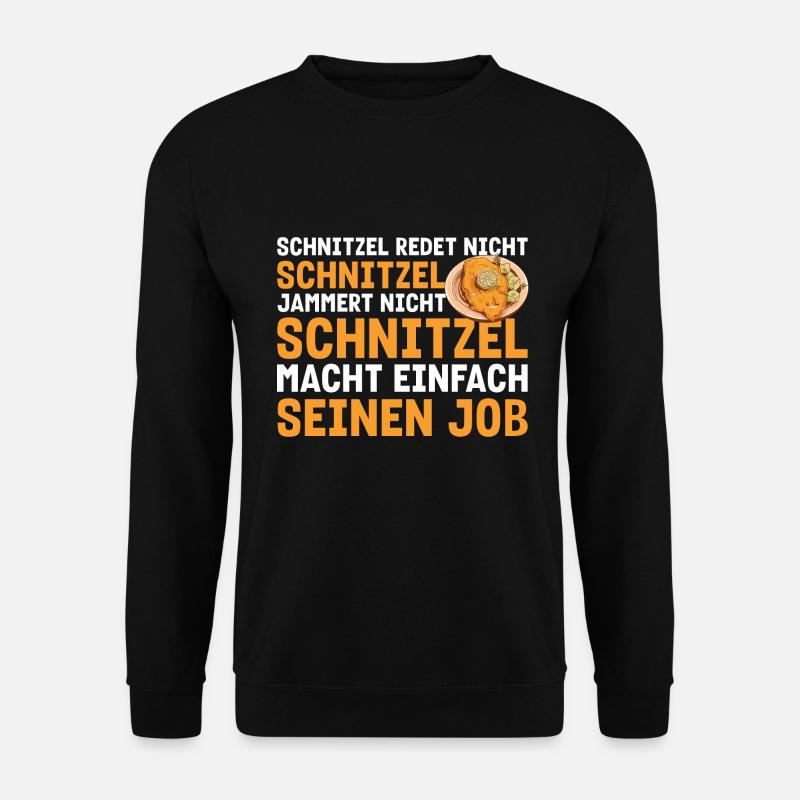 Schnitzel redet nicht Schnitzel jammert nicht - Unisex Pullover - Schwarz