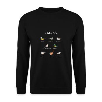 I like tits. | Funny Gift for Bird watching Fans - Unisex Sweatshirt - black - Front - Alina (178cm) & Michal (187cm)