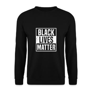 Black Lives Matter! Black Power Anti Rac BLM - Unisex Sweatshirt - black - Front - Alina (178cm) & Michal (187cm)