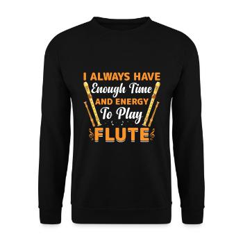 I always have enough time and energy to flute - Unisex Sweatshirt - black - Front - Alina (178cm) & Michal (187cm)