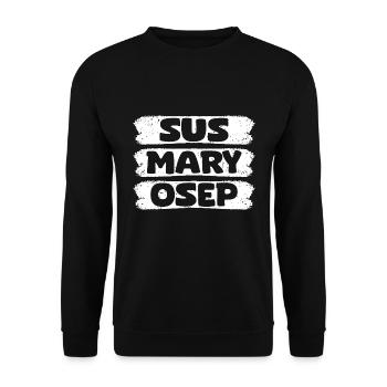 Sus Mary Osep Funny Pinoy Expression For A - Unisex Sweatshirt - black - Front - Alina (178cm) & Michal (187cm)