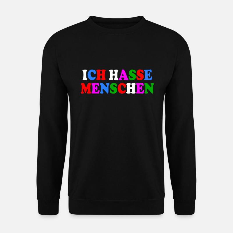 Ich hasse menschen - Unisex Pullover - Schwarz