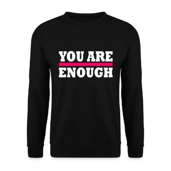 You are enough - Unisex Sweatshirt - black - Front - Alina (178cm) & Michal (187cm)