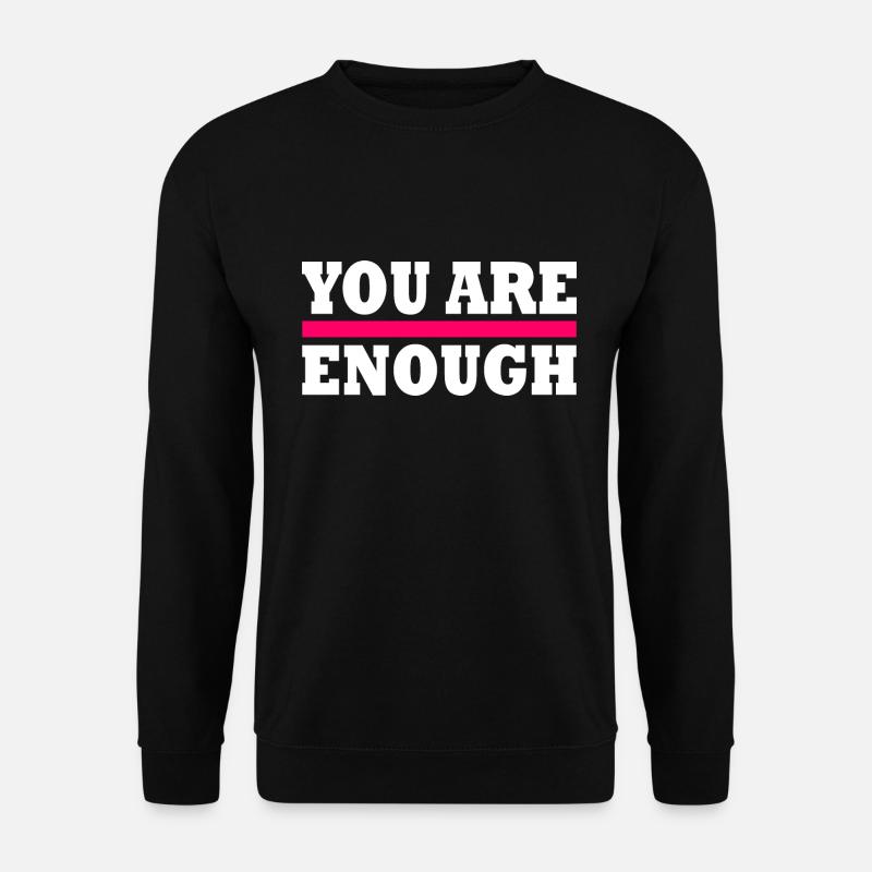 You are enough - Unisextröja - svart