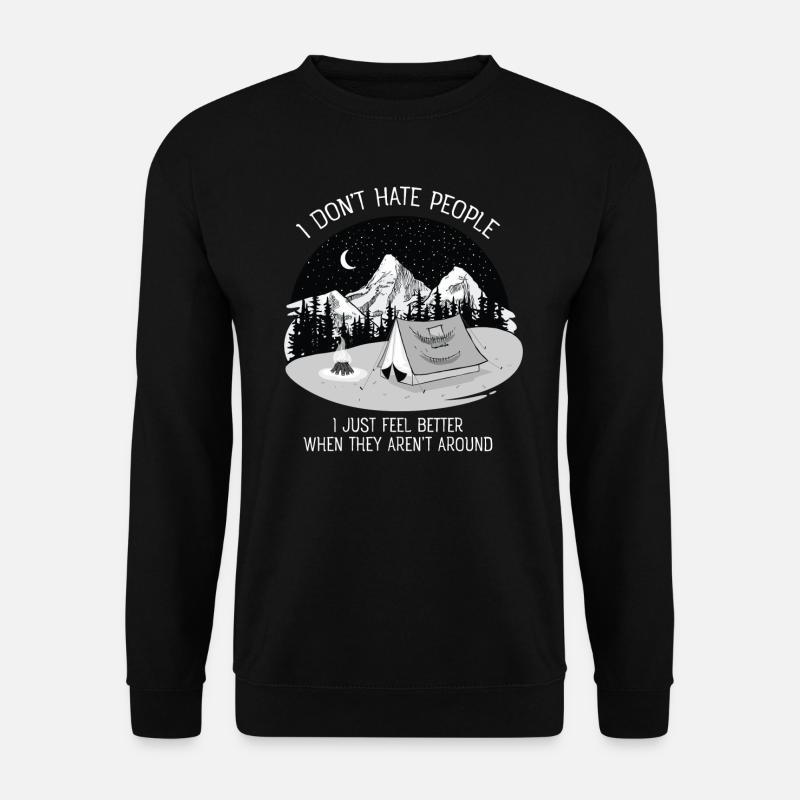 I Don't Hate People...Mountains, Camping, Campfire - Unisex Pullover - Schwarz