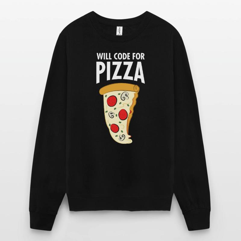 Will Code For Pizza - Funny Programmer Slogan Unisex Pullover