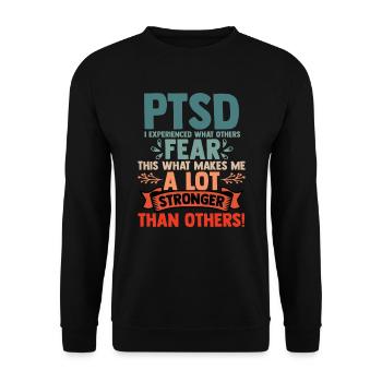 PTSD I have experienced what makes others fear - Unisex Sweatshirt - black - Front - Alina (178cm) & Michal (187cm)