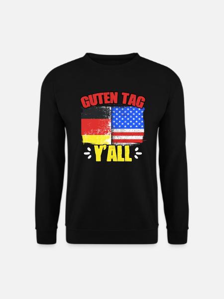 Guten Tag Y'All Lustiger deutscher Gruß für - Unisex Pullover - Schwarz