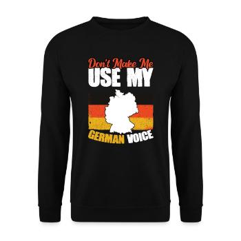 Bring mich nicht dazu, meine deutsche Stimme zu - Unisex Pullover - Schwarz - Vorne - Alina (178cm) & Michal (187cm)