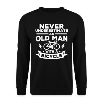 Never underestimate an old man with a bicycle... - Unisex Sweatshirt - black - Front - Alina (178cm) & Michal (187cm)