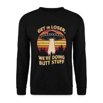 Steige Ein Verlierer, Wir Machen Unsinn Im All - Unisex Pullover - Schwarz - Vorne - Alina (178cm) & Michal (187cm)