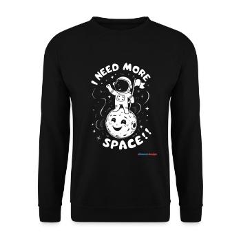 Ich Brauche Mehr Platz Weltraum - Unisex Pullover - Schwarz - Vorne - Alina (178cm) & Michal (187cm)