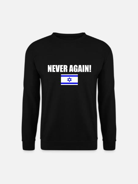 Never again - israel - Unisex Sweatshirt - black