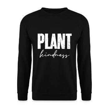 Plant Kindness Cool Plant Lover Environmentalist - Unisex Pullover - Schwarz - Vorne - Alina (178cm) & Michal (187cm)