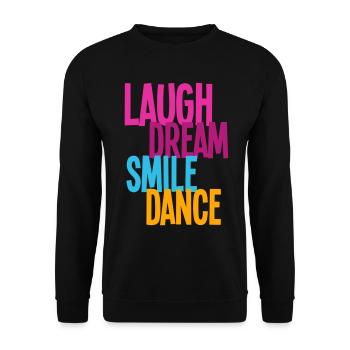 Laugh Dream Smile Dance - Dance Shirts - Unisex Pullover - Schwarz - Vorne - Alina (178cm) & Michal (187cm)