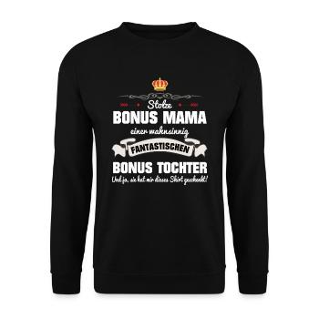 Bonus Mama Stiefmutter Stiefmama BonusTochter - Unisex Pullover - Schwarz - Vorne - Alina (178cm) & Michal (187cm)